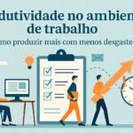 Produtividade no ambiente de trabalho
