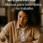 Mentalidade de crescimento manual para bater meta no trabalho
