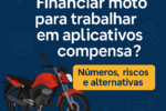 Financiar moto para trabalhar em aplicativos compensa